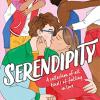 Serendipity: A Gorgeous Collection Of Stories Of All Kinds Of Falling In Love . . .