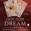 Tra verit e inganno. Doctor Dream. Vol. 2