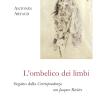 L'ombelico dei limbi seguito dalla Corrispondenza con Jacques Rivire