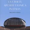 La civilt architettonica in Italia. Dal 1945 a oggi