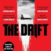 The Drift: The Spine-chilling waterstones Thriller Of The Month From The Author Of The Burning Girls