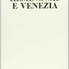 Hemingway E Venezia. Convegno Internazionale Di Studio