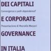 Mercato Dei Capitali E Corporate Governance In Italia. Convergenza O path Dependence?