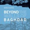 Beyond The Walls Of Baghdad