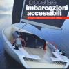 Progettare Imbarcazioni Accessibili. Un Nuovo Approccio Per Lo Yacht Design