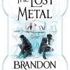 The lost metal: a mistborn novel