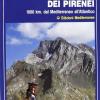 Trekking Dei Pirenei. 1000 Km. Dal Mediterraneo All'atlantico