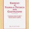 Esercizi Di Teoria E Tecnica Delle Costruzioni. Vol. 3 - Fondamenti Teorici Ed Esercizi Sulla Statica Delle Lastre, Piastre, Graticci, Serbatoi