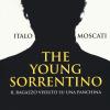 The young Sorrentino. Il ragazzo vissuto su una panchina