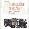 Il Maglione Di Mozart. Quasi Un Manuale Di Maglia