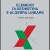 Elementi Di Geometria E Algebra Lineare. Vol. 1 - Vettori, Rette E Piani