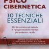 Psicocibernetica. 10 tecniche essenziali. Con Contenuto digitale per download e accesso on line