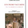 Don Probo Vaccarini. Una vita benedetta da Padre Pio