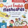 My First English Flashcards. Oltre 100 Parole E Frasi Per Imparare L'inglese. Ediz. A Colori. Con 48 Carte