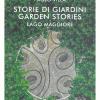 Storia e storie di giardini. Fortune e storie del giardino italiano e verbanese nel mondo