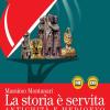 La Storia  Servita. Antichit E Medioevo. Per Le Scuole Superiori. Con E-book. Con Espansione Online. Vol. 2