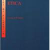 Etica. Esposizione e commento di Piero Martinetti
