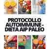 Protocollo Autoimmune - Dieta Aip Paleo: 1