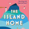 The island home: the uplifting page-turner making life brighter in 2022