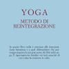 Yoga, Metodo Di Reintegrazione