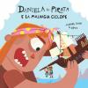 Daniela La Pirata E La Malvagia Ciclope. Ediz. A Colori