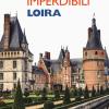 Itinerari Imperdibili Loira