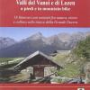 Nel Cuore Verde Del Trentino. Valli Del Vanoi E Di Lozen A Piedi E In Mtb