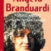 Angelo Branduardi. Futuro Antico, L'archetipo, Le Canzoni