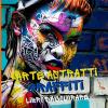 Astratti Graffiti Libro Da Colorare: Una Fusione Di Street Art E Libera Espressione. Perfetto Per Gli Amanti Dei Graffiti, Dell'arte Moderna E Della ... Matite Fluorescenti E Acquerelli Vivaci