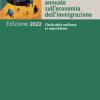 Rapporto annuale sull'economia dell'immigrazione 2022. L'Italia della resilienza e i nuovi italiani
