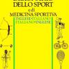 Dizionario Dello Sport E Di Medicina Sportiva Inglese-italiano, Italiano-inglese