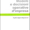 Modelli E Decisioni Operative D'impresa. Aspetti Empirici Di Processo