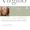 Tutte Le Opere: Bucoliche-georgiche-eneide-appendix. Testo Latino A Fronte