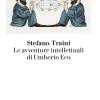 Le Avventure Intellettuali Di Umberto Eco