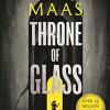 Throne of glass: from the # 1 sunday times best-selling author of a court of thorns and roses