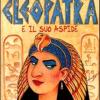 Cleopatra E Il Suo Aspide
