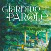 Giardino Delle Parole (Il) (Special Edition) (2 Dvd) (Regione 2 PAL)