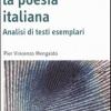 Attraverso La Poesia Italiana. Analisi Di Testi Esemplari