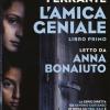 L'amica Geniale Letto Da Anna Bonaiuto. Audiolibro. Cd Audio Formato Mp3. Vol. 1