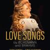 Diana Damrau / Jonas Kaufmann / Helmut Deutsch: Love Songs By Schumann And Brahms