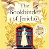 The Bookbinder Of Jericho: From The Author Of Reese Witherspoon Book Club Pick The Dictionary Of Lost Words
