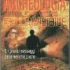 Archeologia Dell'invisibile. Enigmatici Messaggi Dalle Antiche Pietre