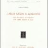 Carlo Gozzi E Goldoni. Una Polemica Letteraria Con Versi Inediti E Rari