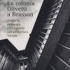 La colonia Olivetti a Brusson. Ambiente, pedagogia e costruzione nell'architettura italiana
