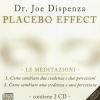 Placebo Effect. Le Meditazioni: Come Cambiare Due Credenze E Due Percezioni-come Cambiare Una Credenza E Una Percezione. Audiolibro. 2 Cd Audio