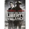 Uomo Che Uccise Liberty Valance (l')