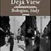 Dej view: Bologna, Italy. Ediz. italiana e inglese