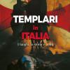 Templari In Italia. I Luoghi, La Storia E I Miti
