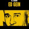 Il Caso Ed Gein. La Vera Storia Del Mostro Di Plainfield
