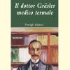 Il dottor Grsler medico termale